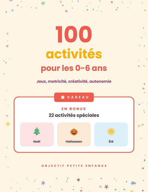 100 activités pour les 0-6 ans