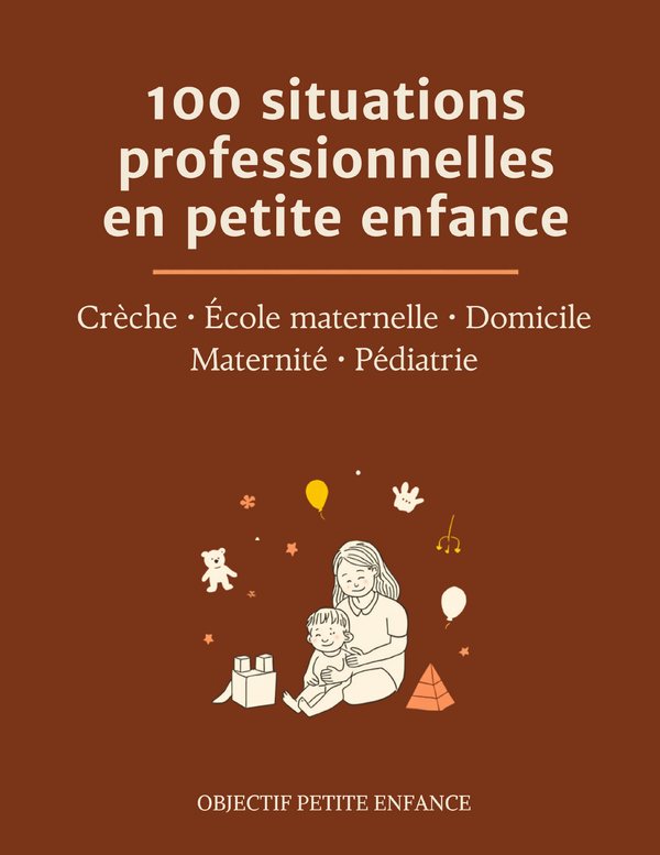 100 situations professionnelles en petite enfance
