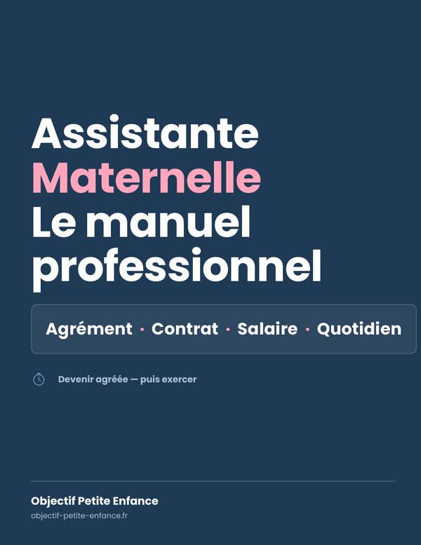 Assistante maternelle, le manuel professionnel
