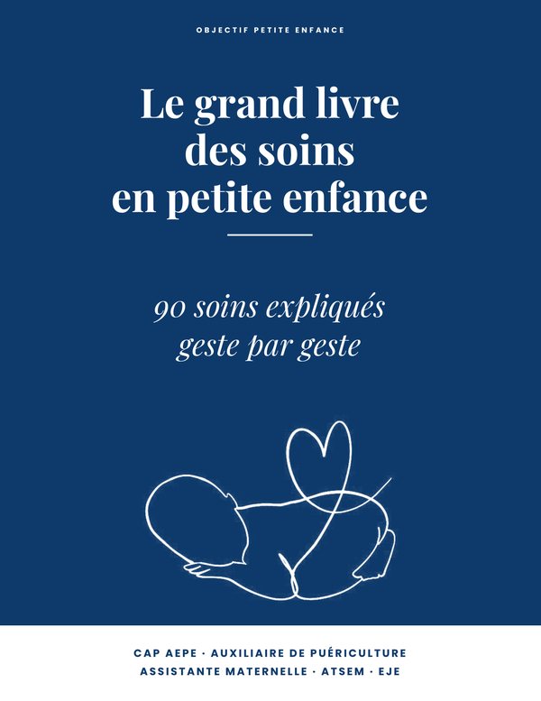 Le grand livre des soins en petite enfance