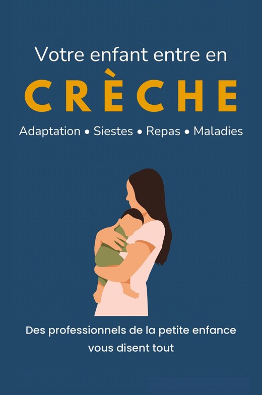 Votre enfant entre en crèche